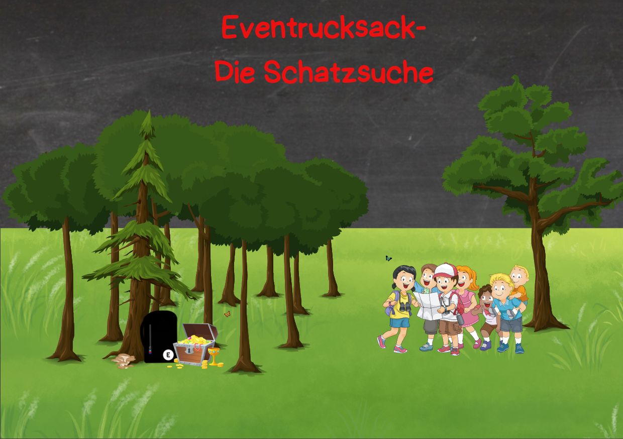 Die Eventrucksack - Schatzsuche ( 6-9Jahre / 6-10 Personen)